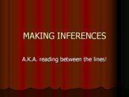 MAKING INFERENCES