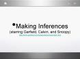 Making Inferences (starring Garfield, Calvin, and Snoopy) http://www.garfield.com/fungames/comiccreator.html PowerPoint PPT Presentation