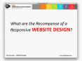 What are the Recompense of a Responsive Website Design PowerPoint PPT Presentation