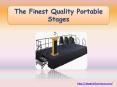 The Finest Quality Portable Stages (1) PowerPoint PPT Presentation