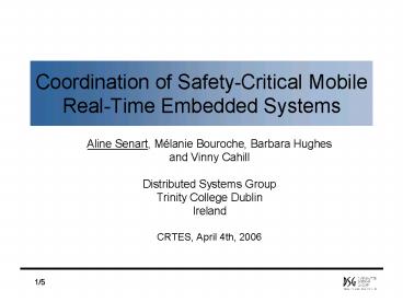 Coordination of Safety-Critical Mobile Real-Time Embedded Systems