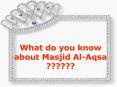 What do you know about Masjid Al-Aqsa ?????? PowerPoint PPT Presentation