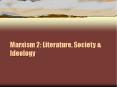 Marxism 2: Literature, Society PowerPoint PPT Presentation