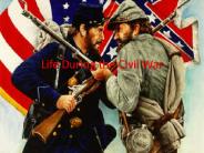Life During the Civil War