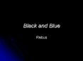 Black and Blue PowerPoint PPT Presentation