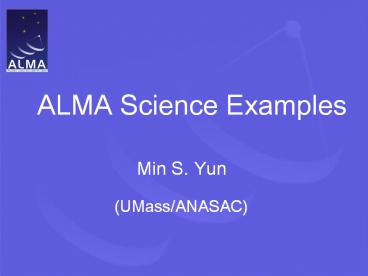 ALMA Science Examples