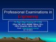 Professional%20Examinations%20in%20Engineering PowerPoint PPT Presentation