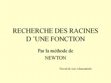 RECHERCHE DES RACINES D