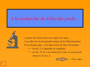 A partir de l'observation de coupes d'ovaires,