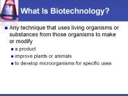 What Is Biotechnology?