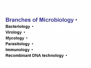 Branches of Microbiology