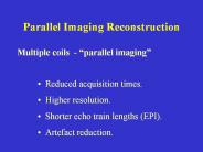 Parallel Imaging Reconstruction