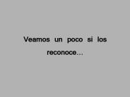 Veamos un poco si los reconoce