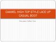 CAAMEL HIGH TOP STYLE LACE UP CASUAL BOOT