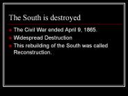 The South is destroyed