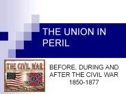 THE UNION IN PERIL