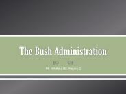 The Bush Administration