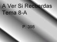 A Ver Si Recuerdas Tema 8-A PowerPoint PPT Presentation