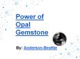 Power of Opal Gemstone PowerPoint PPT Presentation