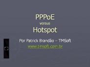 PPPoE versus Hotspot