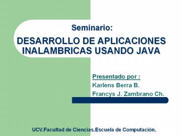 DESARROLLO DE APLICACIONES INALAMBRICAS USANDO JAVA