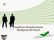 Employer Requirement: Background Check