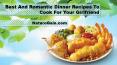 Best And Romantic Dinner Recipes To Cook For Your Girlfriend PowerPoint PPT Presentation