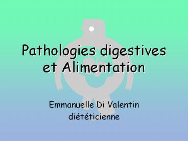Pathologies digestives et Alimentation