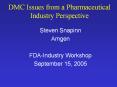 DMC Issues from a Pharmaceutical Industry Perspective PowerPoint PPT Presentation