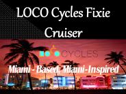Loco Cycles Fixie Cruiser