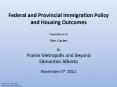 Federal and Provincial Immigration Policy and Housing Outcomes  Presentation by  PowerPoint PPT Presentation