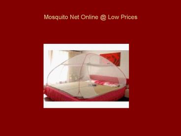 Mosquito Net Online @ Low Prices