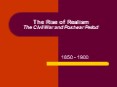 The Rise of Realism The Civil War and Postwar Period PowerPoint PPT Presentation