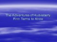 The Adventures of Huckleberry Finn Terms to Know PowerPoint PPT Presentation