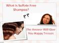 What Is Sulfate Free Shampoo? The Answer Will Give You Happy Tresses PowerPoint PPT Presentation