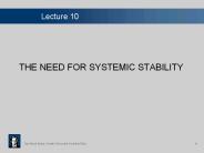 THE NEED FOR SYSTEMIC STABILITY