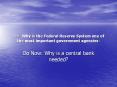 Aim: Why is the Federal Reserve System one of the most important government agencies? PowerPoint PPT Presentation