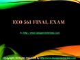 ECO 561 Final Exam Latest UOP Course Assignments PowerPoint PPT Presentation