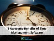 3 Awesome Benefits of Time Management Software