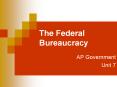 The Federal Bureaucracy PowerPoint PPT Presentation
