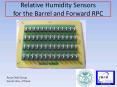 Relative Humidity Sensors for the Barrel and Forward RPC PowerPoint PPT Presentation