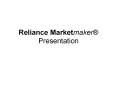 Reliance Marketmaker PowerPoint PPT Presentation