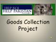 Goods Collection Project PowerPoint PPT Presentation