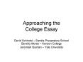 Approaching the College Essay PowerPoint PPT Presentation