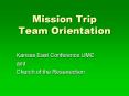Mission Trip Team Orientation PowerPoint PPT Presentation