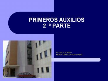 PRIMEROS AUXILIOS 2 