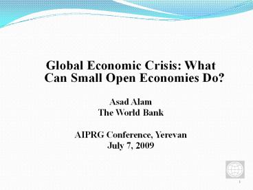 Global Economic Crisis: What Can Small Open Economies Do?