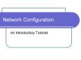 Network Configuration PowerPoint PPT Presentation
