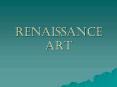 RENAISSANCE%20ART PowerPoint PPT Presentation