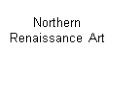 Northern Renaissance Art PowerPoint PPT Presentation